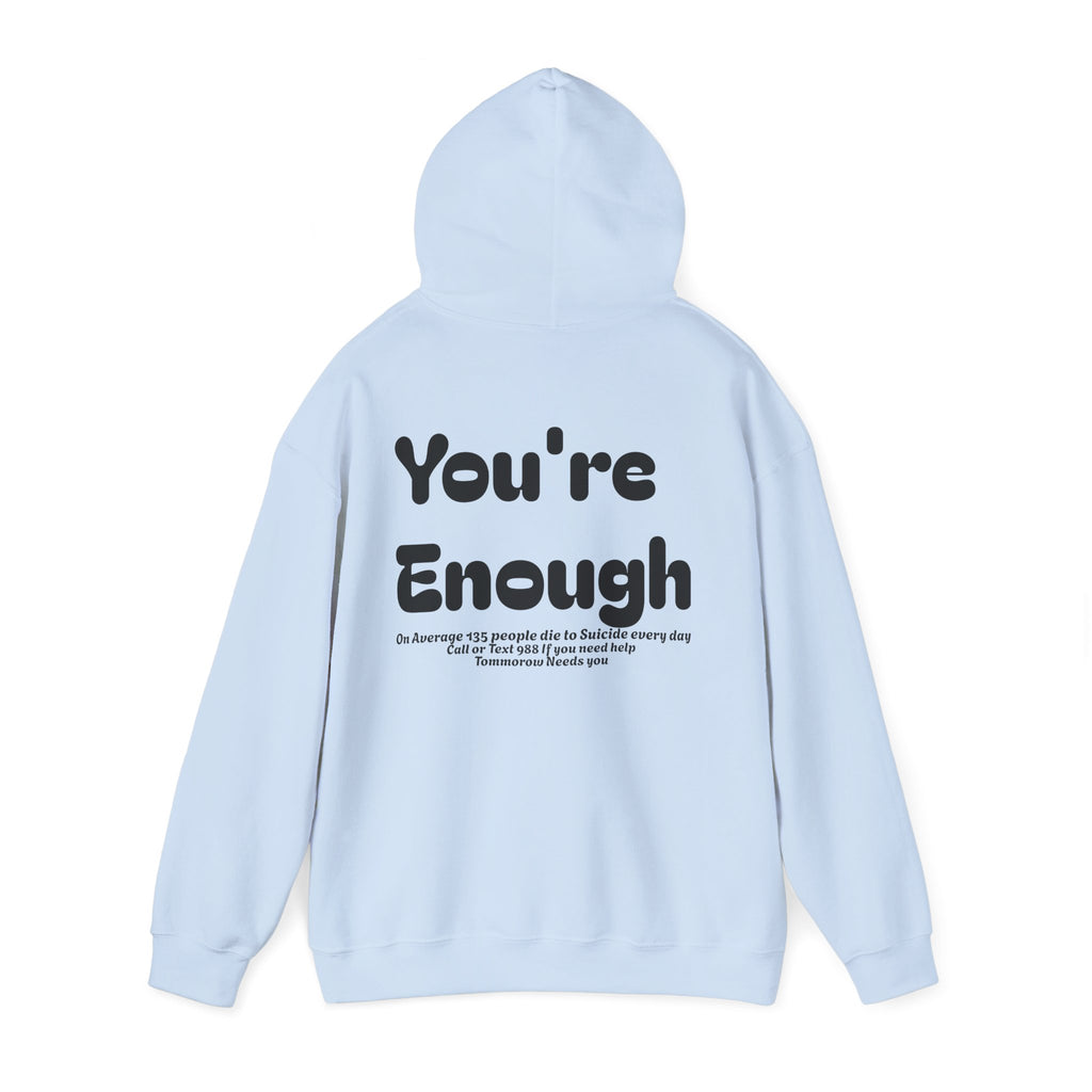 Hoodie — 'You're Enough' Minimal Mental Health Support Pullover