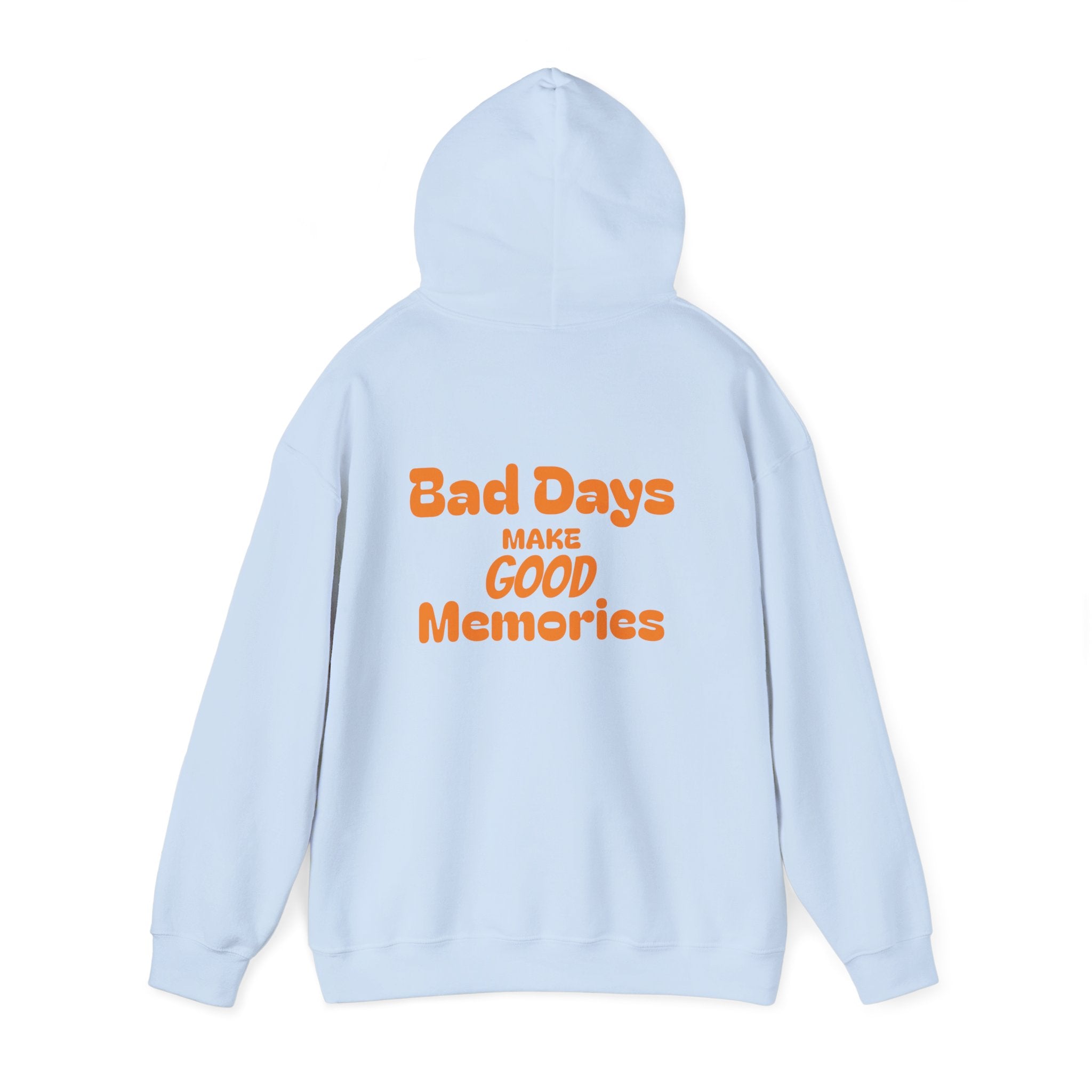 Bad Days Make Good Memories Hoodie - Positive Retro Graphic Hooded Sweatshirt