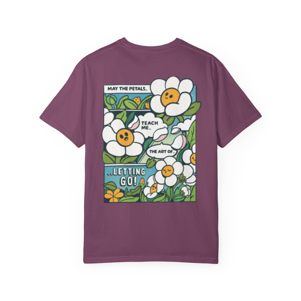 Letting Go Floral Graphic T-Shirt — "May the Petals Teach Me" Cartoon Daisy Tee