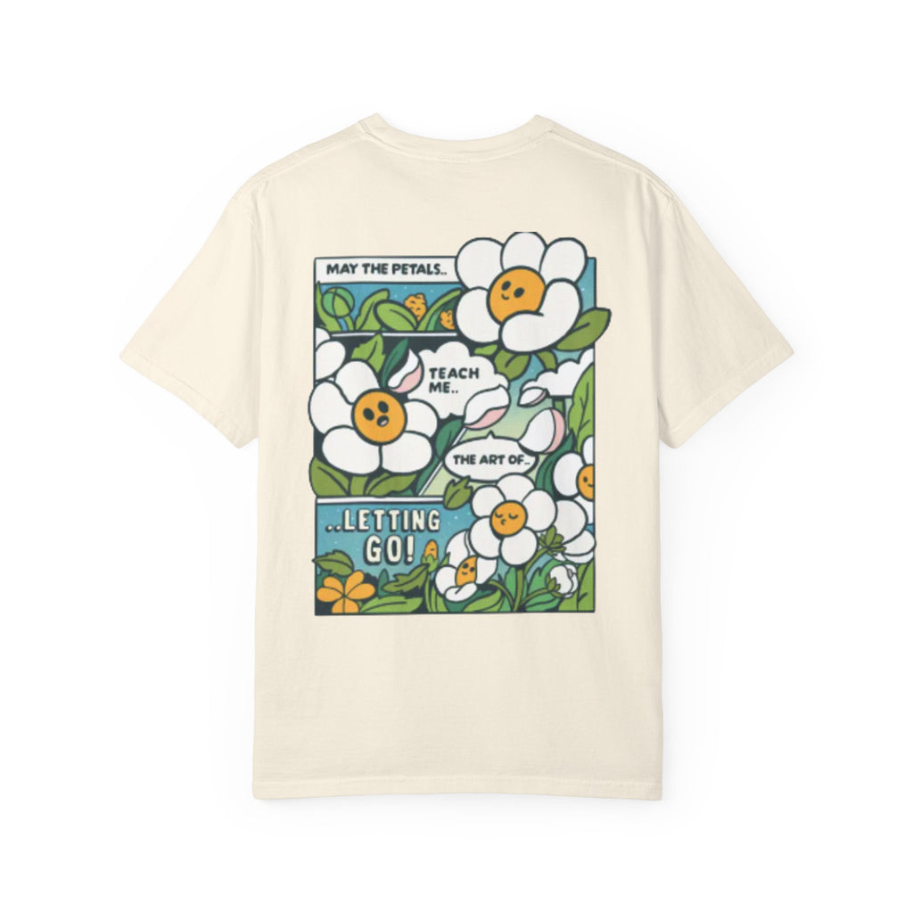 Letting Go Floral Graphic T-Shirt — "May the Petals Teach Me" Cartoon Daisy Tee