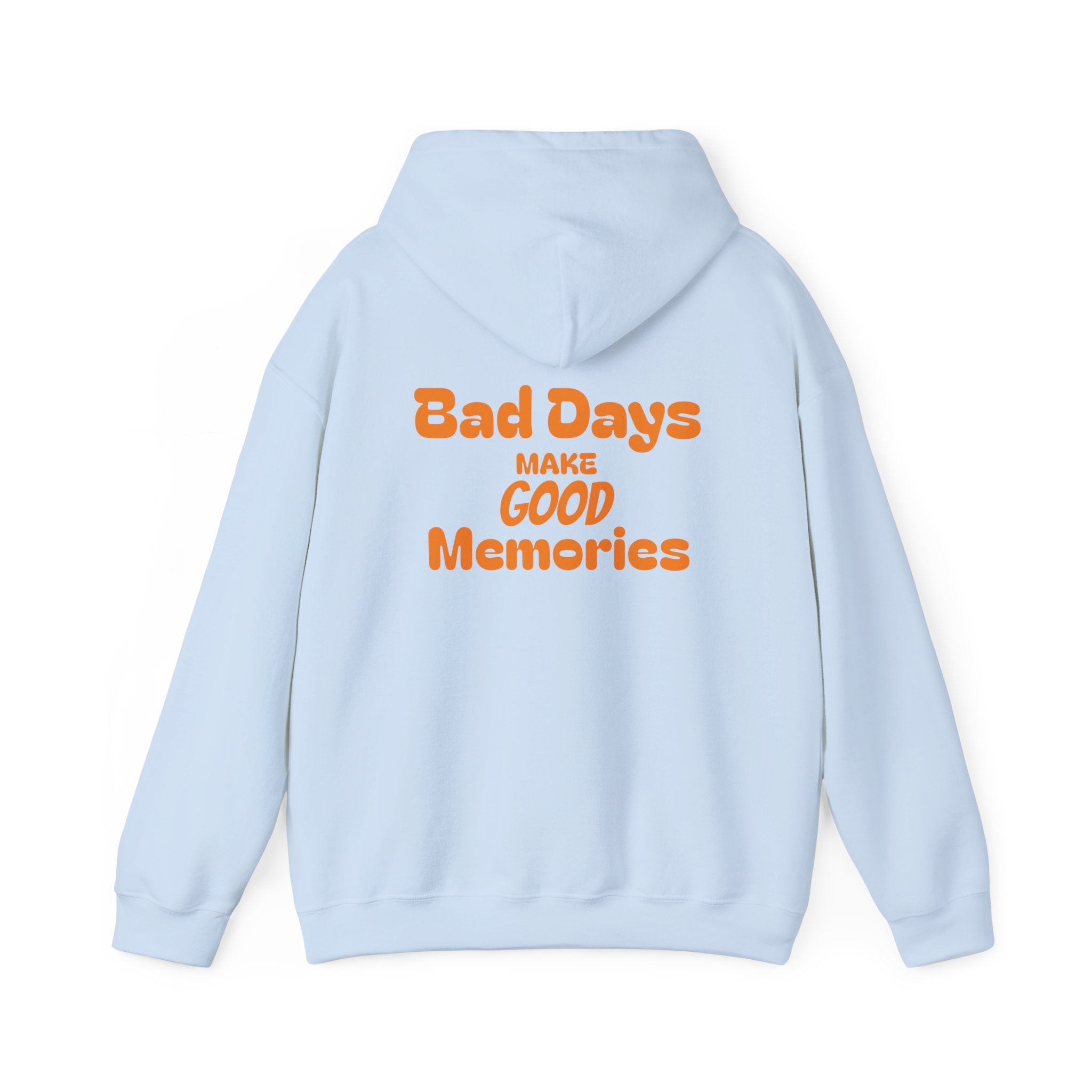 Bad Days Make Good Memories Hoodie - Positive Retro Graphic Hooded Sweatshirt